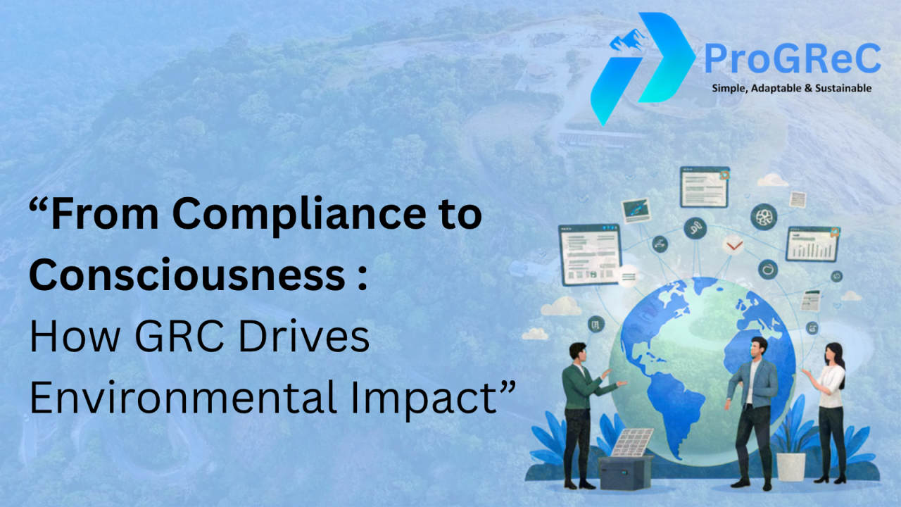 From Compliance to Conscious Stewardship: The GRC Role in Environmental Sustainability